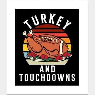 Turkey and Touchdowns Thanksgiving Football Men Women Kids Posters and Art